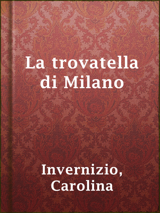 Title details for La trovatella di Milano by Carolina Invernizio - Available